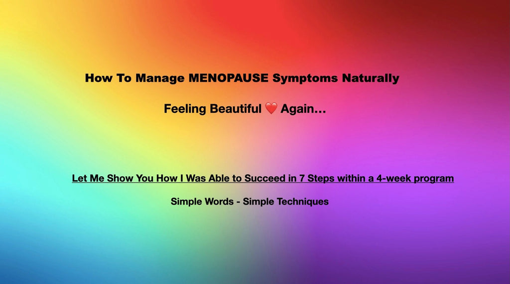 How to Feel Sexy @50 fight Menopause Naturally Feeling Beautiful ❤️ again - 4 Week Course