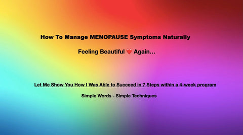 How to Feel Sexy @50 fight Menopause Naturally Feeling Beautiful ❤️ again - 4 Week Course